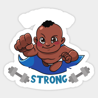 I want to be strong sweet Baby Sticker